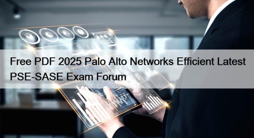 Free PDF 2025 Palo Alto Networks Efficient Latest ...